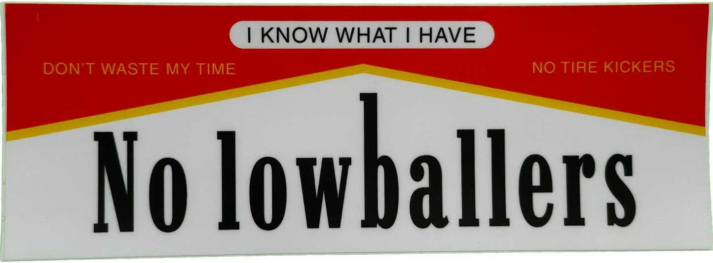 No Lowballers Sticker