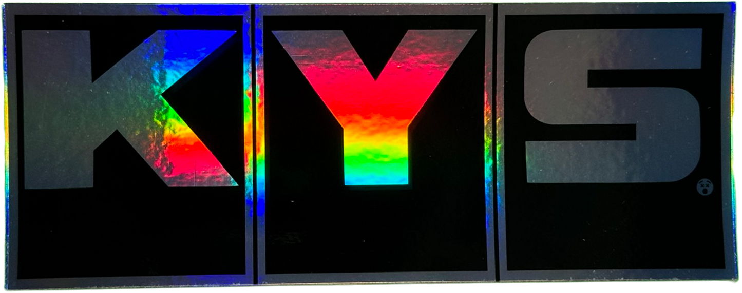 KYS holographic