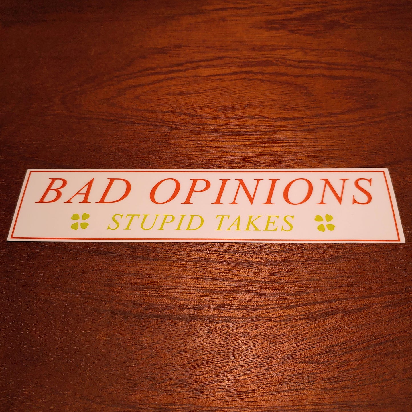 Bad Opinions, Stupid Takes Sticker