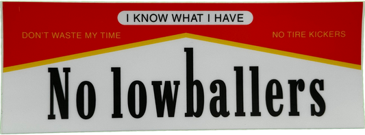 No Lowballers Sticker