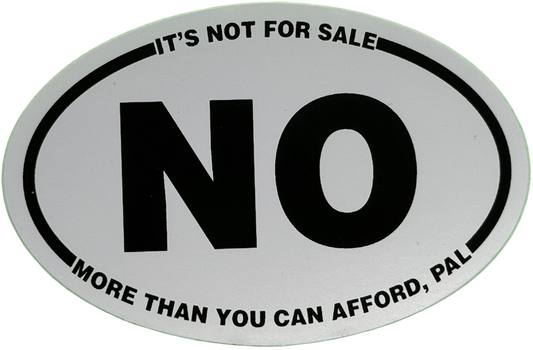 NO it's not for sale Sticker