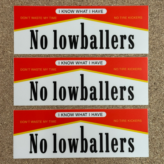 No Lowballers Sticker