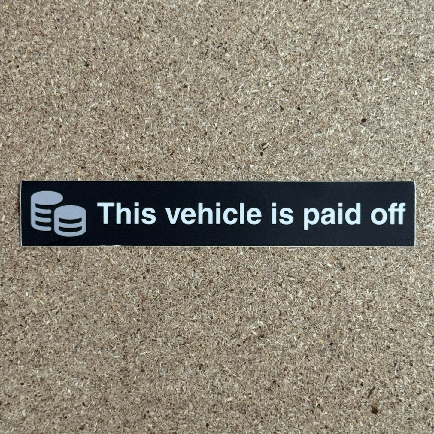This Vehicle Is Paid Off Sticker