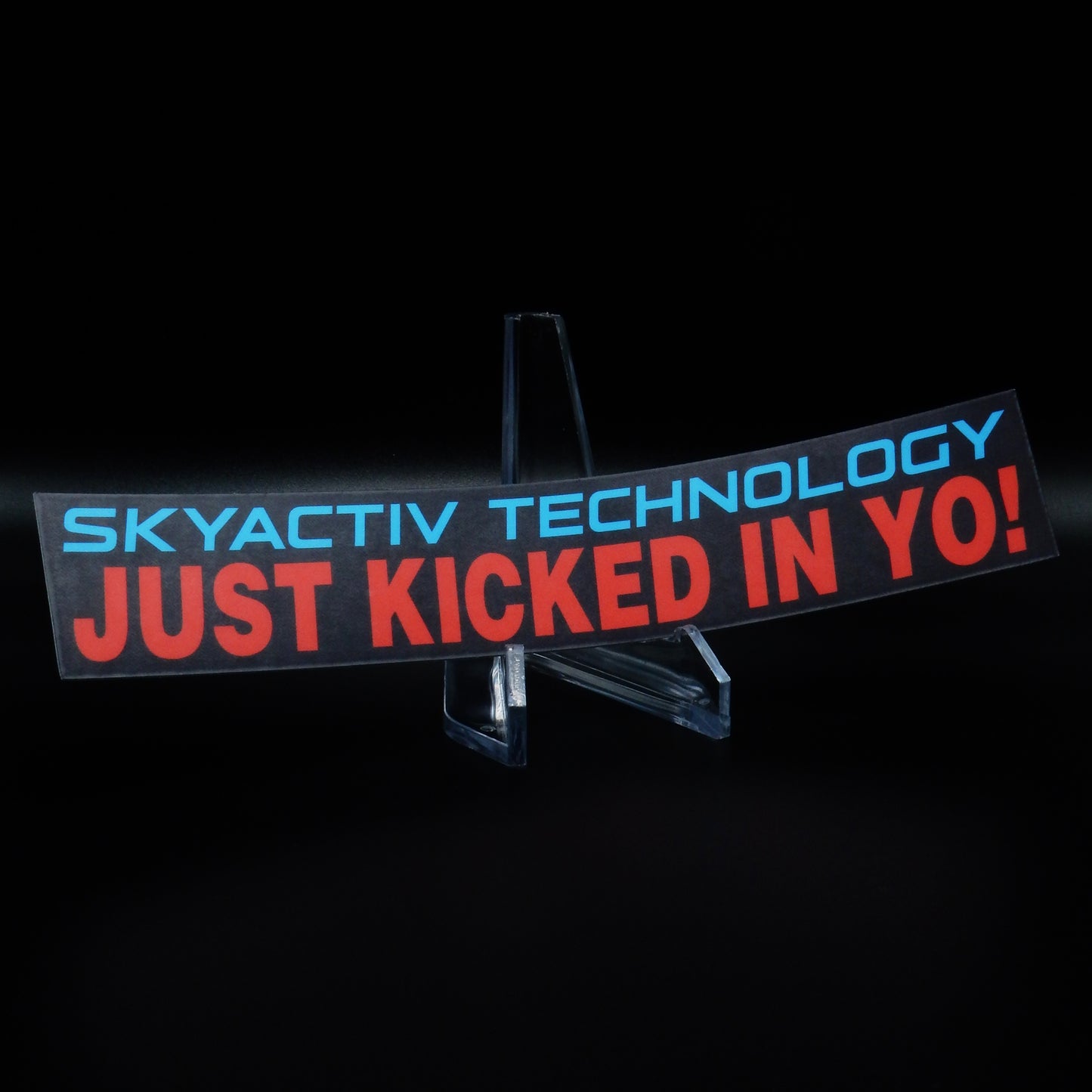 Skyactiv Technology Just Kicked In Yo Sticker